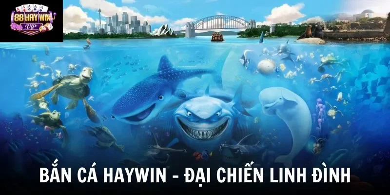 Chơi Bắn Cá Haywin Nhận Thưởng Lớn Mỗi Ngày