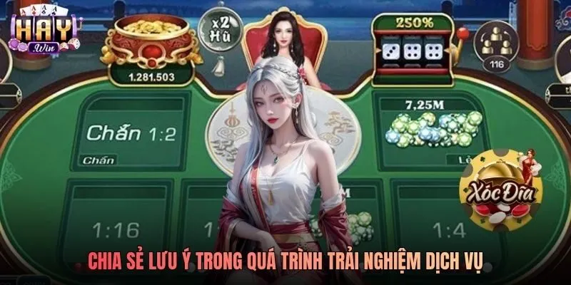 Chia sẻ lưu ý trong quá trình trải nghiệm dịch vụ