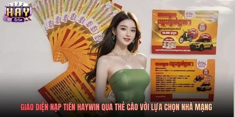 Giao diện nạp tiền Haywin qua thẻ cào với lựa chọn nhà mạng