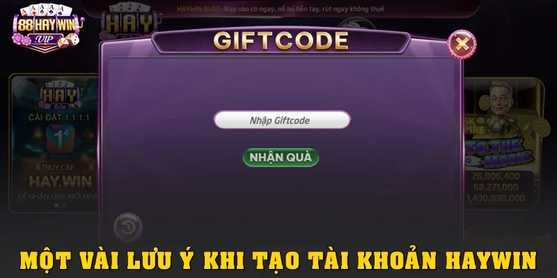 Một vài lưu ý trong và sau khi tạo tài khoản Haywin